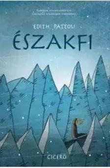 Pattou, Edith - Északfi [antikvár]