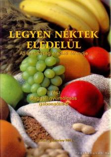 NAGY ZSUZSA - Legyen néktek eledelül I. [antikvár]