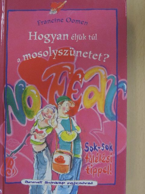 Francine Oomen - Hogyan éljük túl a mosolyszünetet? [antikvár]