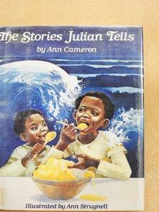 Ann Cameron - The Stories Julian Tells [antikvár]