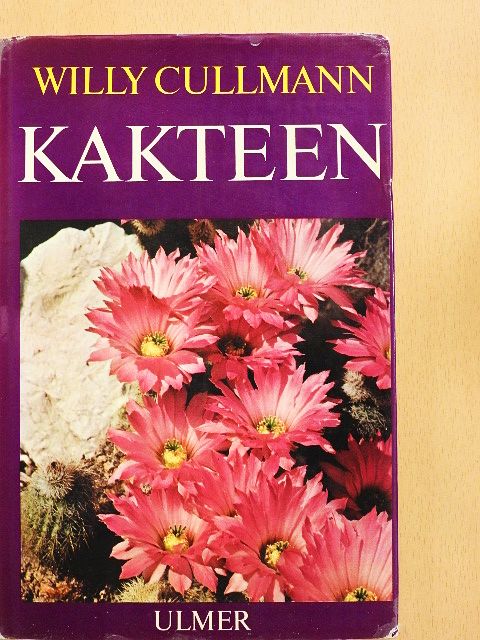 Dr. Willy Cullmann - Kakteen [antikvár]