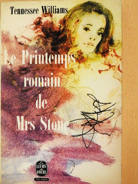 Tennessee Williams - Le printemps romain de Mrs. Stone [antikvár]