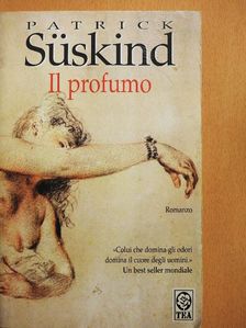Patrick Süskind - Il Profumo [antikvár]