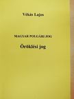 Vékás Lajos - Öröklési jog [antikvár]