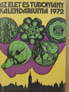 Antall József - Az Élet és Tudomány Kalendáriuma 1972 [antikvár]