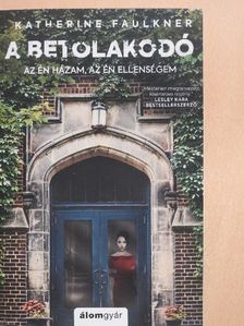 Katherine Faulkner - A betolakodó [antikvár]