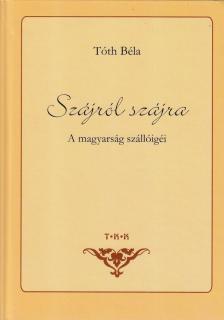 TÓTH BÉLA - Szájról szájra [antikvár]