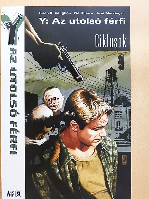 Brian K. Vaughan - Y, az utolsó férfi - Ciklusok [antikvár]