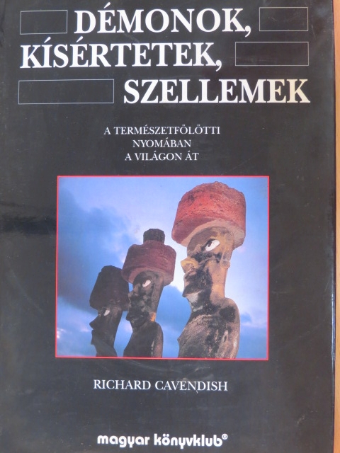Richard Cavendish - Démonok, kísértetek, szellemek [antikvár]