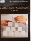 Gyulai László - A vállalkozásfinanszírozás alapjai [antikvár]