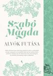 SZABÓ MAGDA - Alvók futása [eKönyv: epub, mobi]