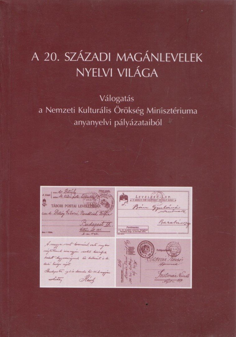 Balázs Géza, Grétsy László - A 20. századi magánlevelek nyelvi világa [antikvár]