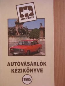 Autóvásárlók kézikönyve 1985 [antikvár]