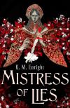 K. M. Enright - -Mistress of Lies (The Age of Blood Series, Book 1)