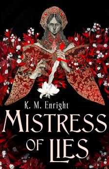K. M. Enright - -Mistress of Lies (The Age of Blood Series, Book 1)