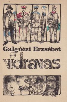 GALGÓCZI ERZSÉBET - Vidravas [antikvár]