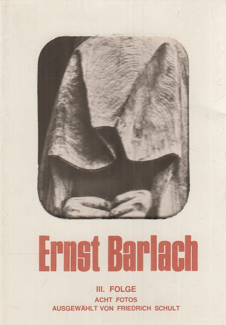 Friedrich Schult - Ernst Barlach III. Folge [antikvár]