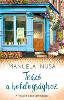 Manuela Inusa - Teázó a boldogsághoz [antikvár]