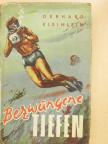 Gerhard Kleinlein - Bezwungene Tiefen [antikvár]