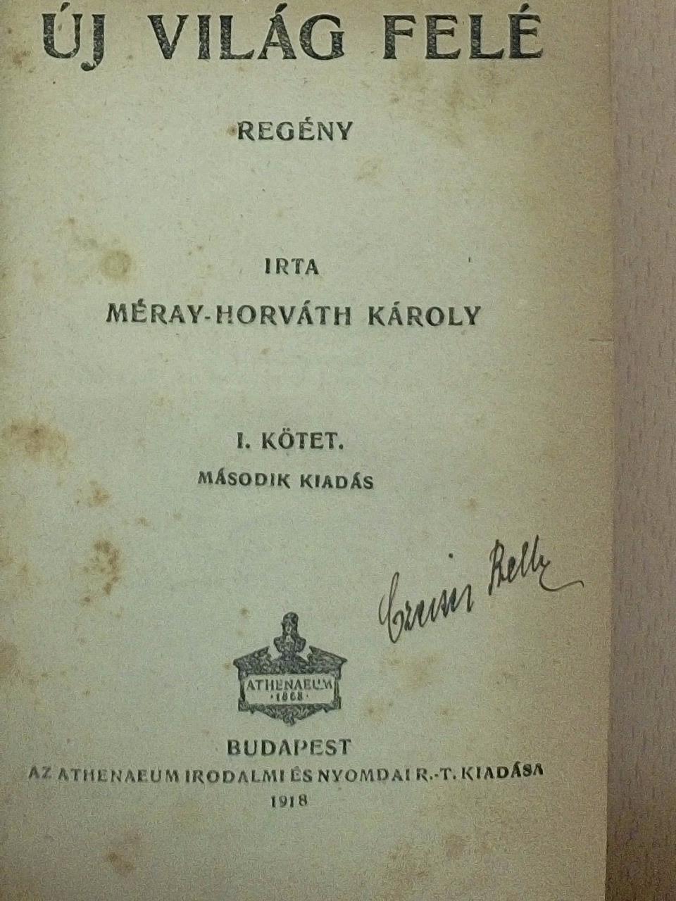 Méray-Horváth Károly - Új világ felé I-II. [antikvár]
