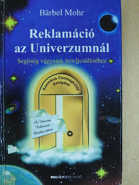 Bärbel Mohr - Reklamáció az Univerzumnál [antikvár]