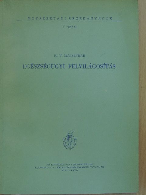 K. V. Majsztrah - Egészségügyi felvilágosítás [antikvár]