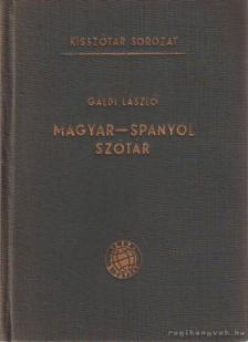 GÁLDI LÁSZLÓ - Magyar-spanyol szótár [antikvár]