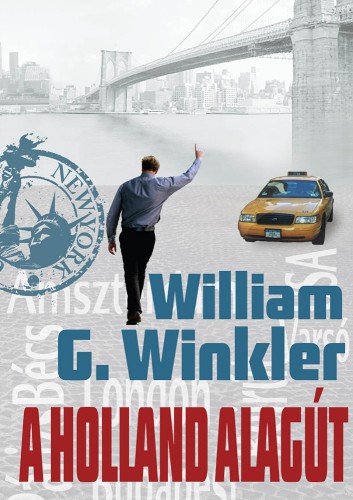 William G. Winkler - A Holland alagút [eKönyv: epub, mobi]