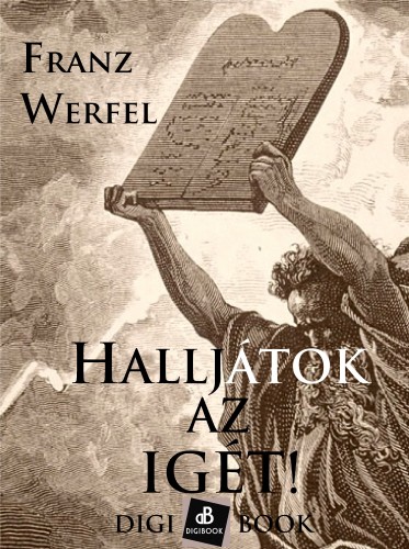 Franz Werfel - Halljátok az igét! [eKönyv: epub, mobi]