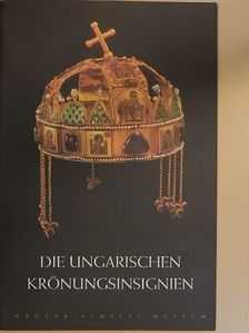 Endre Tóth - Die ungarischen Krönungsinsignien [antikvár]