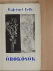 Majtényi Erik - Örökösök [antikvár]