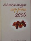 Aich Péter - Szlovákiai magyar szép próza 2006 [antikvár]