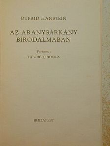 Otfrid Hanstein - Az aranysárkány birodalmában [antikvár]