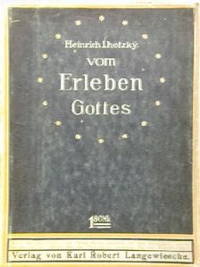 Heinrich Lhotzky - Erleben Gottes [antikvár]