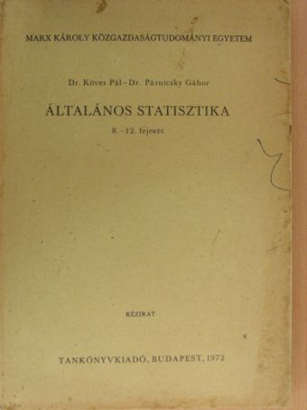Dr. Köves Pál - Általános statisztika 8-12. [antikvár]