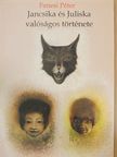 Fenesi Péter - Jancsika és Juliska valóságos története [antikvár]