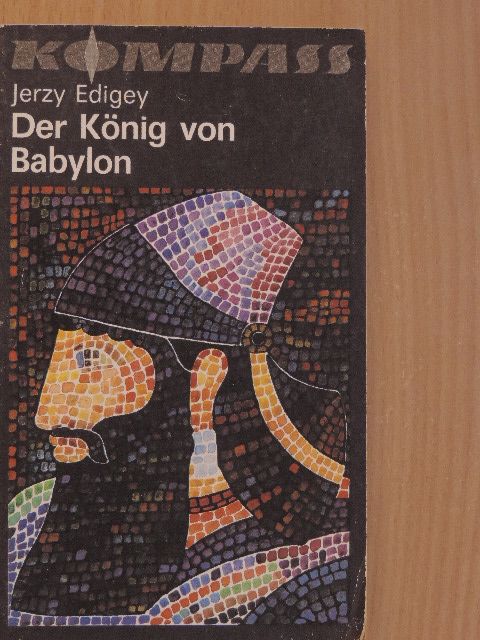 Jerzy Edigey - Der König von Babylon [antikvár]