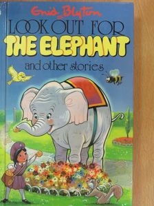 Enid Blyton - Look out for The Elephant! and Other Stories [antikvár]