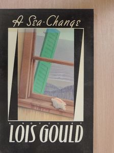 Lois Gould - A Sea-change [antikvár]