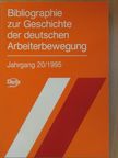 Bibliographie zur Geschichte der deutschen Arbeiterbewegung 20/1995 [antikvár]