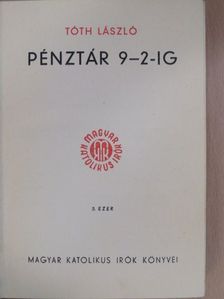 Tóth László - Pénztár 9-2-ig [antikvár]