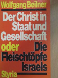 Wolfgang Beilner - Der Christ in Staat und Gesellschaft [antikvár]