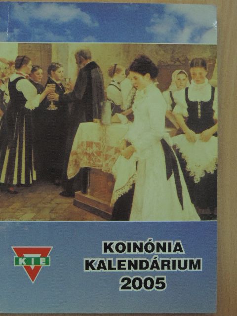 Bozsik József - Koinónia Kalendárium 2005 [antikvár]