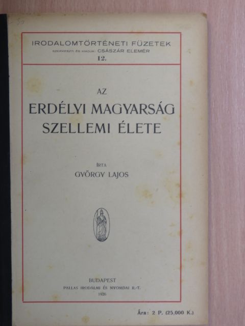 György Lajos - Az erdélyi magyarság szellemi élete [antikvár]