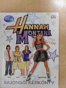 Hannah Montana rajongói kézikönyv [antikvár]