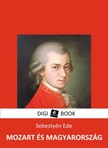 SEBESTYÉN EDE - Mozart és Magyarország [eKönyv: epub, mobi]