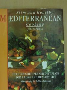 Judith Wills - Slim and Healthy Mediterranean Cooking [antikvár]