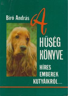 BIRÓ ANDRÁS - A hűség könyve [antikvár]