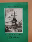 Nyiri Kálmán - Azok a boldog, szép idők... [antikvár]