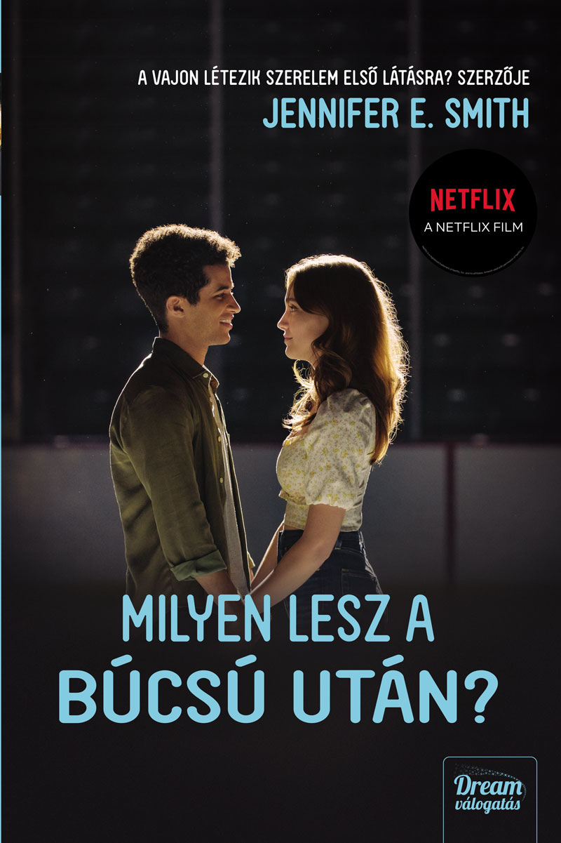 Jennifer E. Smith - Milyen lesz a búcsú után? - Filmes borítóval